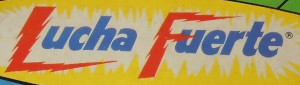 Lucha Fuerte