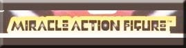 Miracle Action Figures