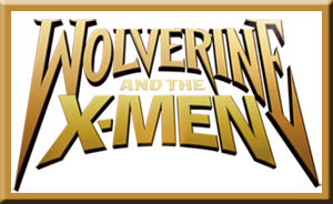 Wolverine and the X-Men