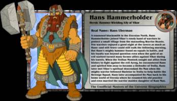 HANS HAMMERHOLDER heroic hammer wielding ally of vikor (Masters of the Universe) Custom Action Figure